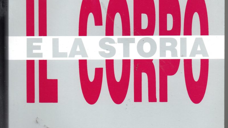 Il Corpo e la Storia (1990)