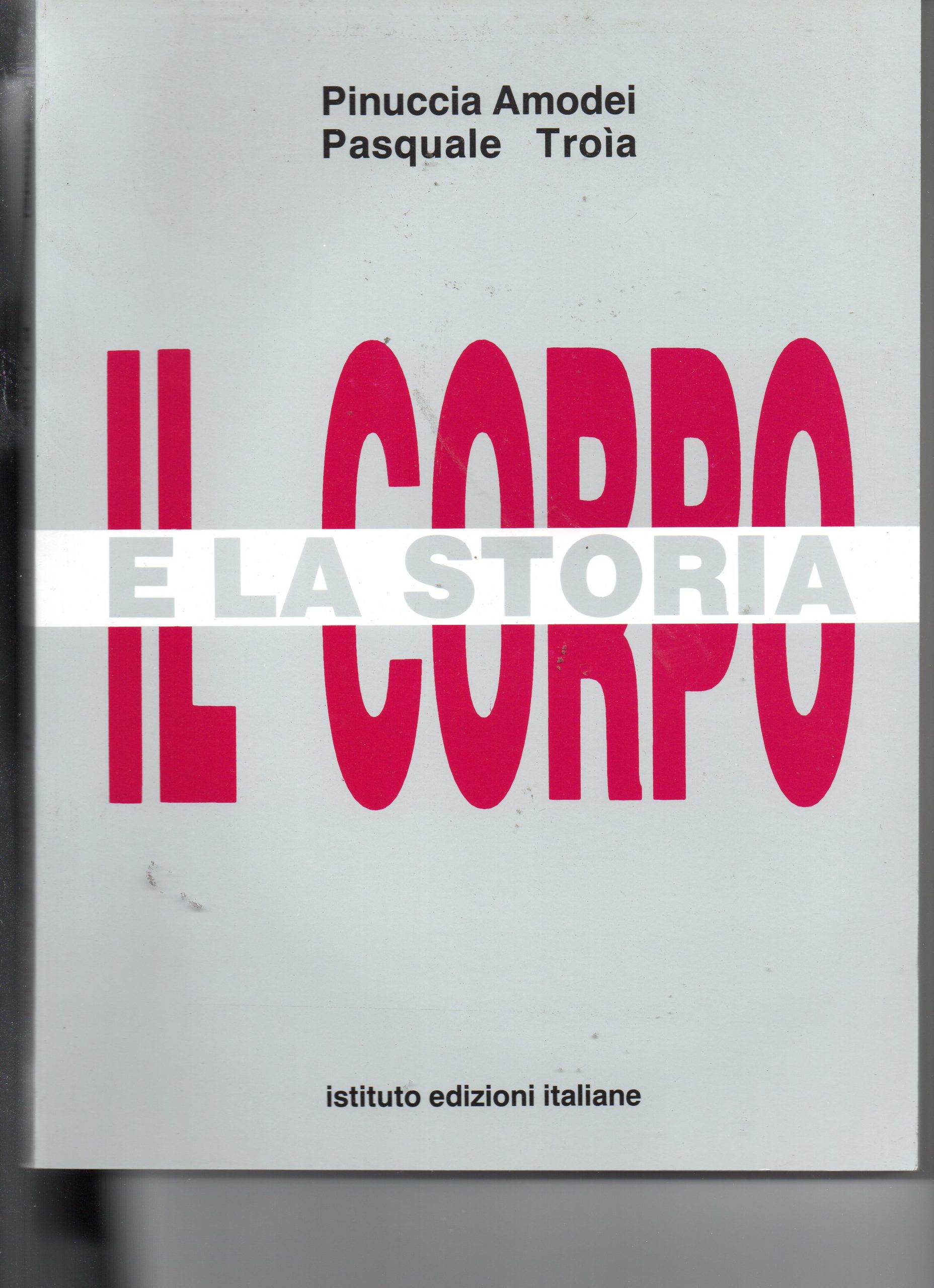 Il Corpo e la Storia (1990)