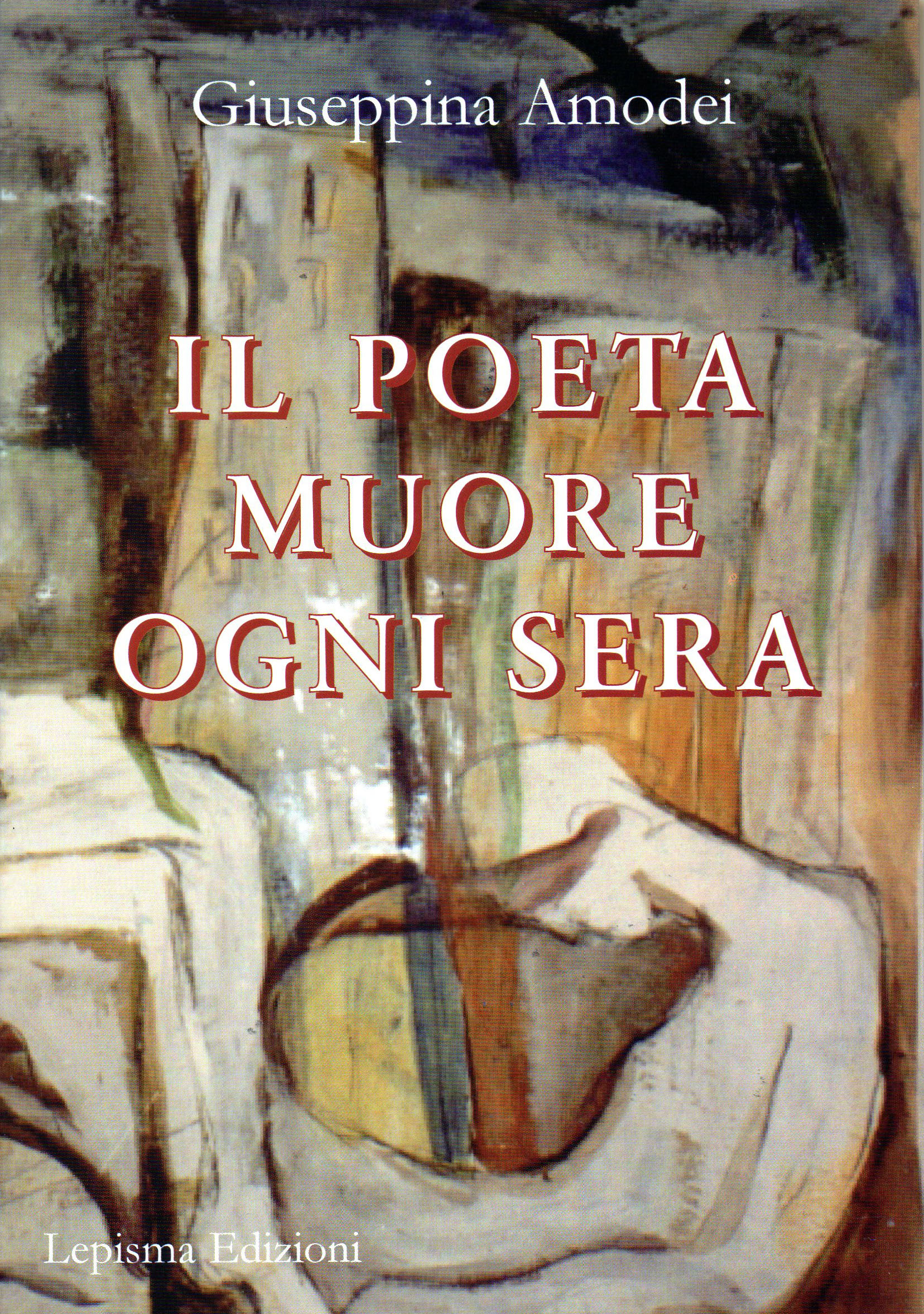 Il poeta muore ogni sera (2007)