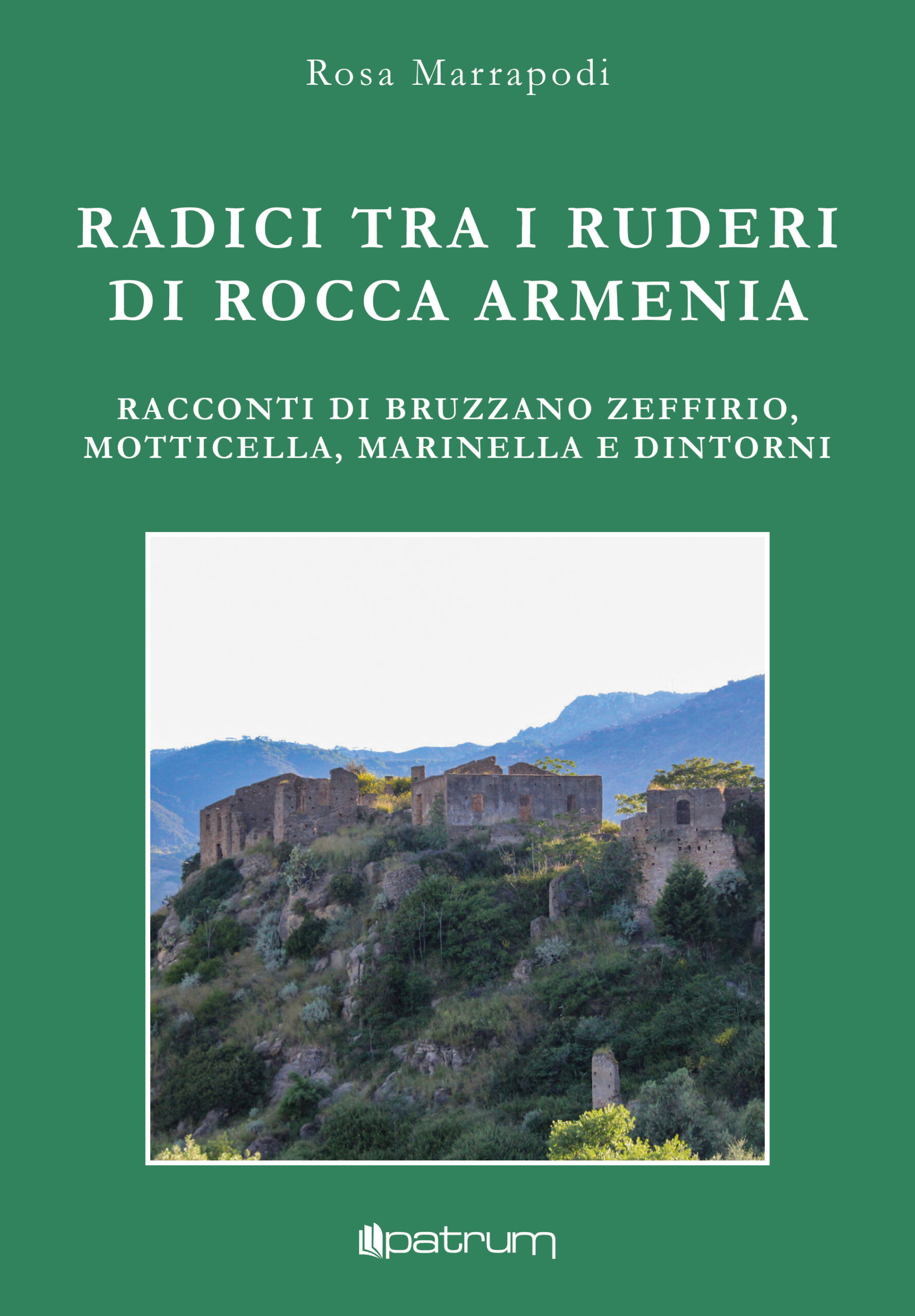 Radici tra i ruderi della Rocca Armenia