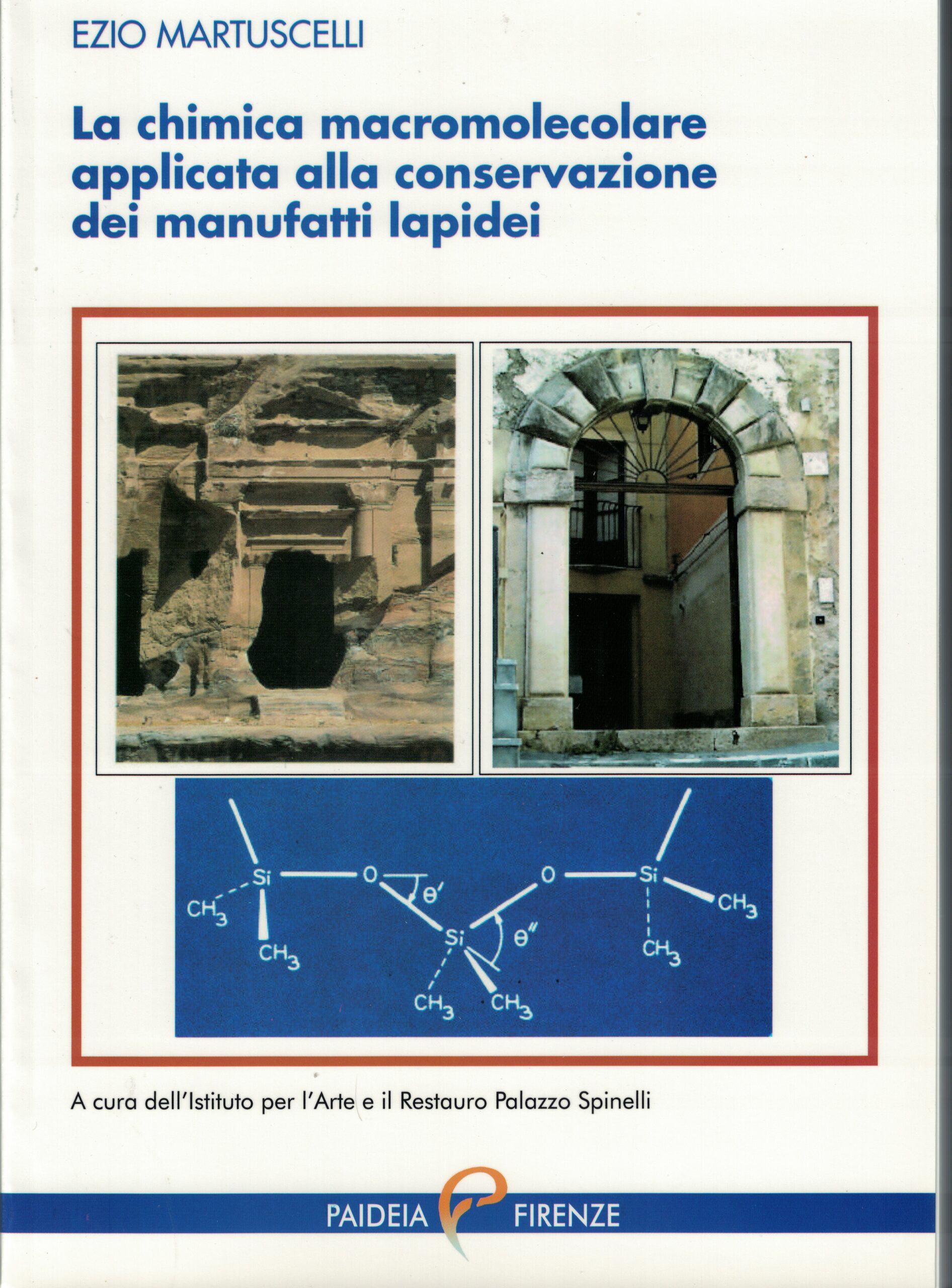 La chimica macromolecolare applicata alla conservazione dei manufatti lapidei